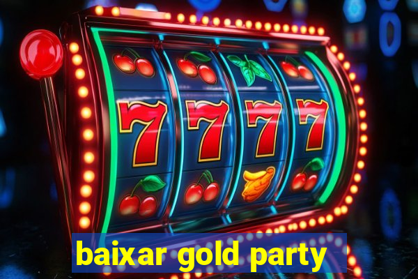 baixar gold party - slots